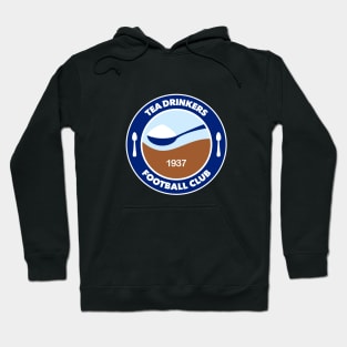 Tea Drinkers Football Club Hoodie